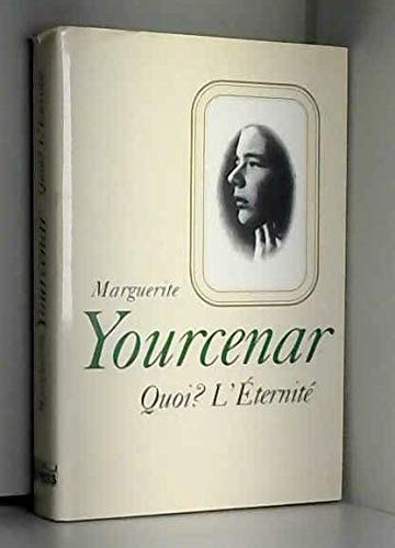 QUOI ? L'ETERNITE, de Marguerite Yourcenar | portada del libro