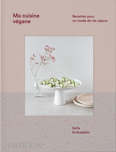 MA CUISINE VEGANE, de Solla Eiríksdóttir | portada del libro