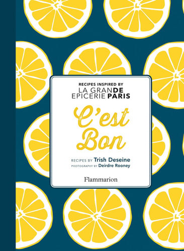 'EST BON: RECIPES INSPIRED BY LA GRANDE, de DESEINE TRISH | portada del libro