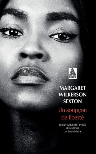 UN SOUPÇON DE LIBERTE, de Margaret Wilkerson Sexton | portada del libro