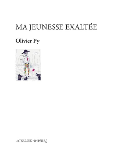 MA JEUNESSE EXALTEE, de Olivier Py | portada del libro