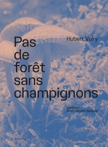 PAS DE FORÒT SANS CHAMPIGNONS, de Hubert Voiry | portada del libro