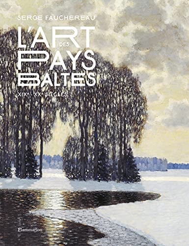 ART DES PAYS BALTES, de FAUCHEREAU SERGE | portada del libro