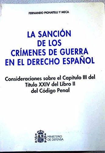 La sanción de los crímenes de guerra en el derecho español, de Pignatelli y Meca | portada del libro