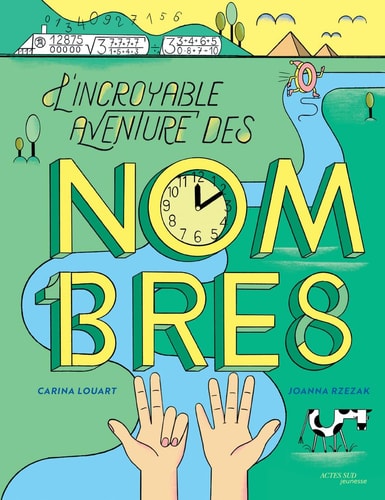 LA GRANDE AVENTURE DES NOMBRES, de Carina Louart | portada del libro