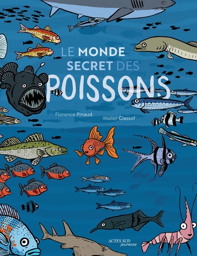 LE MONDE SECRET DES POISSONS, de Florence Pinaud | portada del libro