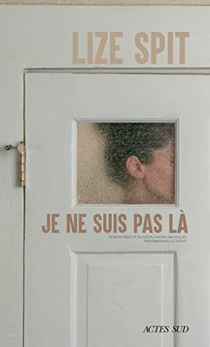 JE NE SUIS PAS LA, de Lize Spit | portada del libro