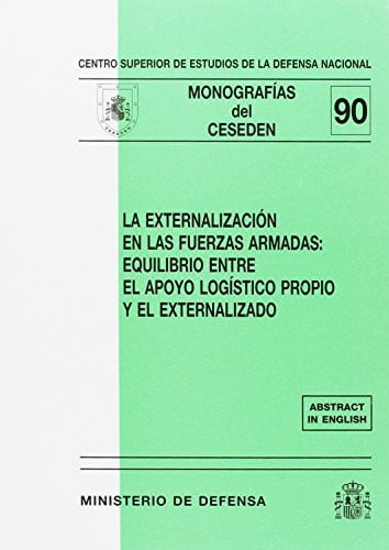 La externalización en las fuerzas armadas, de Centro Superior de Estudios de la Defensa Nacional (Spain) | portada del libro