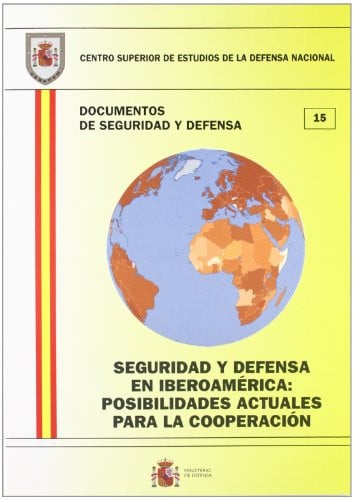 Seguridad y defensa en Iberoamérica, de Centro Superior de Estudios de la Defensa Nacional (Spain) | portada del libro