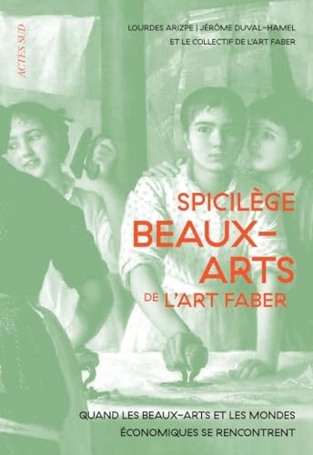 SPICILEGE BEAUX-ARTS DE LART FABER, de Lourdes Arizpe S. | portada del libro