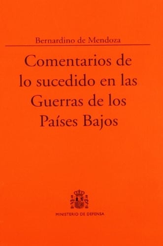 Comentarios de lo sucedido en las guerras de los Países Bajos, de Mendoza | portada del libro