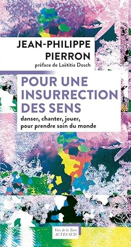 POUR UNE INSURRECTION DES SENS, de Jean-Philippe Pierron | portada del libro