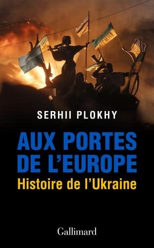 AUX PORTES DE L'EUROPE, de Serhii Plokhy | portada del libro