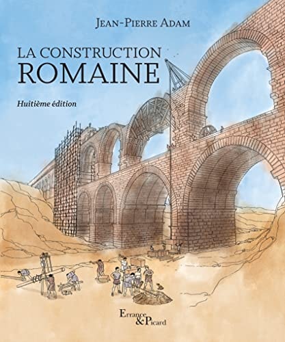 LA CONSTRUCTION ROMAINE, de Jean-Pierre Adam | portada del libro