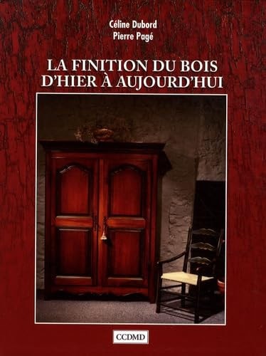 LA FINITION DU BOIS D'HIER A AUJOURD'HUI, de Céline Dubord | portada del libro