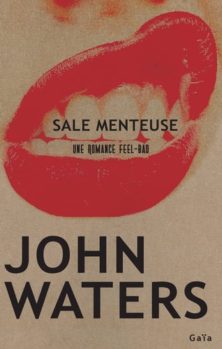 SALE MENTEUSE, de John Waters | portada del libro