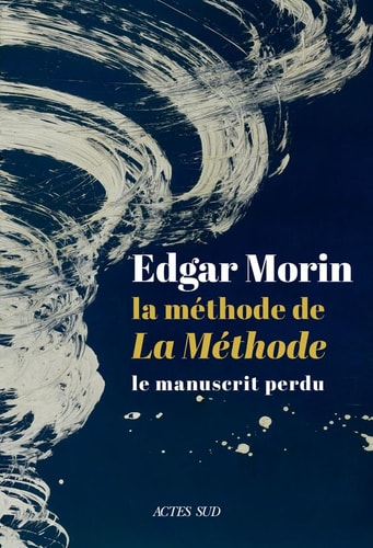 A METHODE DE LA METHODE (ECB), de Edgar Morin | portada del libro