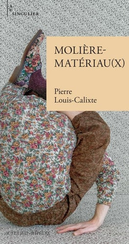 MOLIERE-MATERIAU(X), de Pierre Louis-Calixte | portada del libro