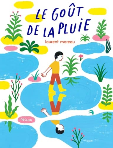 LE GOUT DE LA PLUIE, de Laurent Moreau | portada del libro