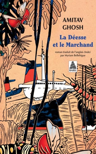 LA DEESSE ET LE MARCHAND, de Amitav Ghosh | portada del libro