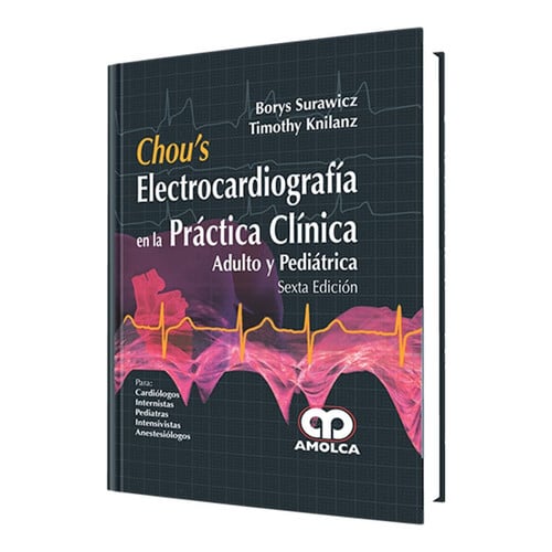 CHOU'S ELECTROCARDIOGRAFIA EN LA PRACTICA CLINICA | portada del libro