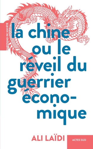 LA MACHINE DE GUERRE ECONOMIQUE CHINOISE, de Ali Laïdi | portada del libro