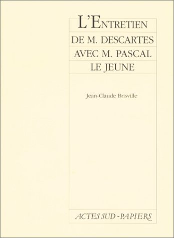 L'ENTRETIEN DE M. DESCARTES AVEC M. PASCAL LE JEUNE, de François Bourgeat | portada del libro