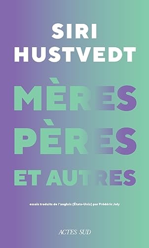 ERES, PERES ET AUTRES (ECB), de Siri Hustvedt | portada del libro