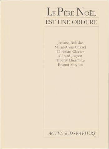 LE PERE NOEL EST UNE ORDURE, de Balasko | portada del libro