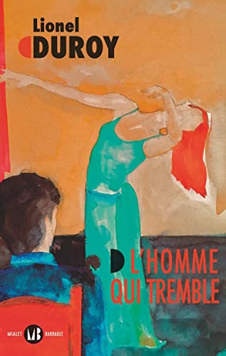 L'homme qui tremble, de DUROY LIONEL | portada del libro