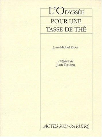 L'ODYSSEE POUR UNE TASSE DE THE, de Ribes | portada del libro