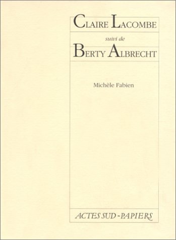 CLAIRE LACOMBE SUIVE DE BERTY ALBRECHT, de Fabien | portada del libro