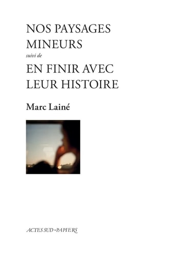 OS PAYSAGES MINEURS SUIVI D'EN FI (ECB), de Marc Lainé | portada del libro