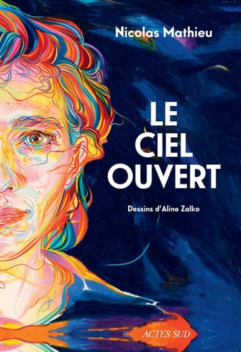 Le ciel ouvert, de Nicolas Mathieu | portada del libro