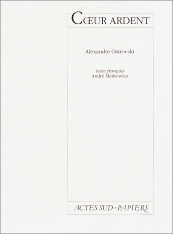 COEUR ARDENT, de Aleksandr Nikolaevič Ostrovskij | portada del libro