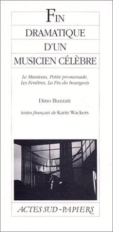 FIN DRAMATIQUE D'UN MUSICIEN CELEBRE, de Dino Buzzati | portada del libro