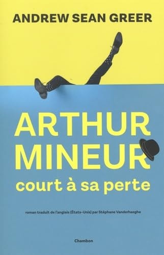 RTHUR MINEUR COURT A SA PERTE (ECB), de Andrew Sean Greer | portada del libro