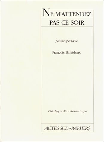 NE M'ATTENDEZ PAS CE SOIR, de Billetdoux | portada del libro