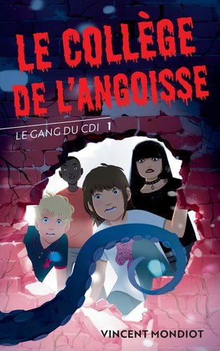 E GANG DU CDI - T1 LE COLLEGE DE (ECB), de VINCENT MONDIOT | portada del libro