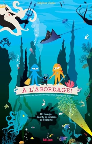 L'ABORDAGE ! . CHEVALIER COURAGE (ECR), de Delphine Chedru | portada del libro