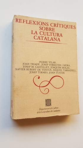 Reflexions cr¡tiques sobre la cultura catalana, de VILAR | portada del libro