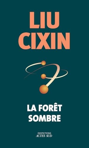 A FORET SOMBRE (ECR), de Cixin Liu | portada del libro
