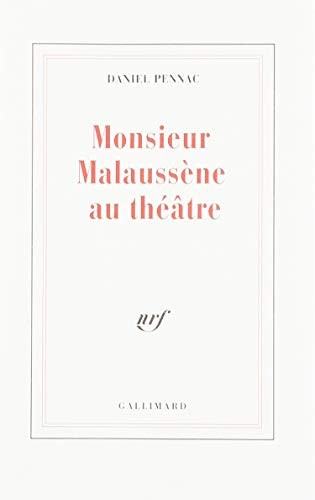 MONSIEUR MALAUSSENE AU THEATRE, de PENNAC | portada del libro