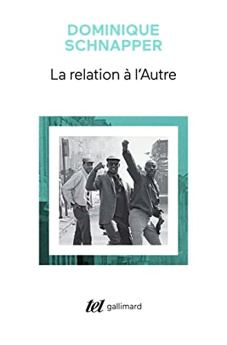 LA RELATION A L'AUTRE, de Dominique Schnapper | portada del libro