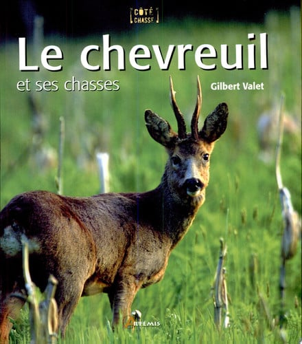 LE CHEVREUIL ET SES CHASSES, de VALET G | portada del libro