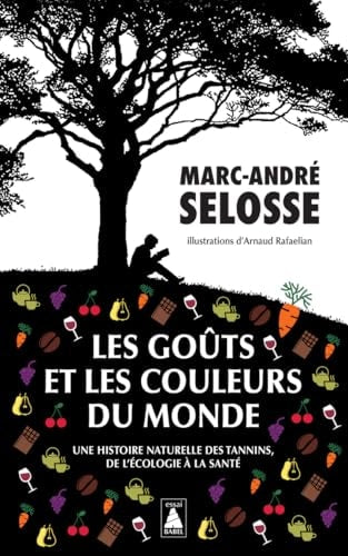 ES GOUTS ET LES COULEURS DU MON (POCHE), de Marc-André Selosse | portada del libro