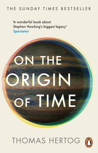 ON THE ORIGIN OF TIME, de Thomas Hertog | portada del libro
