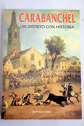 Carabanchel, un distrito con historia, de SANCHEZ MOLLEDO | portada del libro