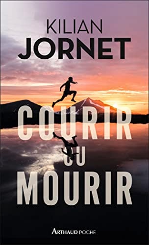 COURIR OU MOURIR, de Kilian Jornet | portada del libro