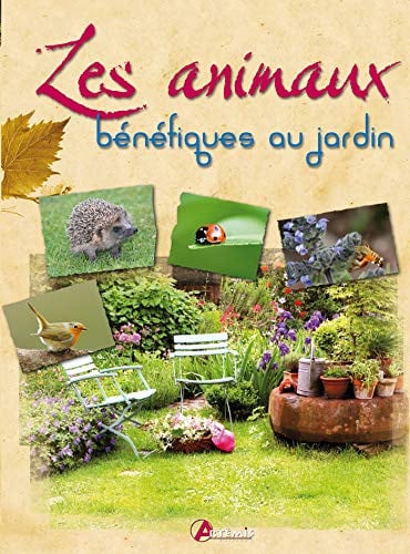 LES ANIMAUX BENEFIQUES AU JARDIN, de COLLECTIF | portada del libro